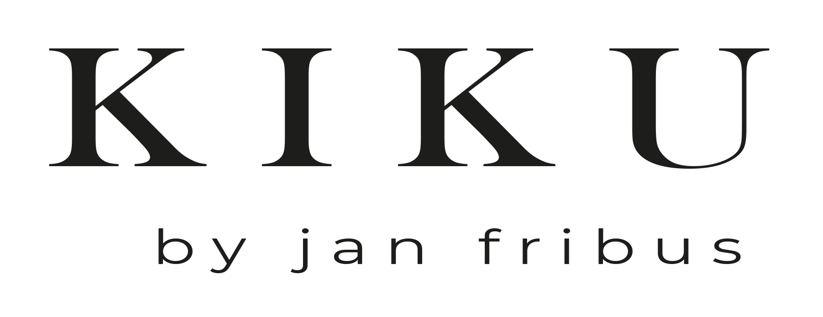 KIKU by Jan Fribus